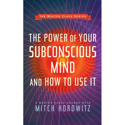 The Power of Your Subconscious Mind and How to Use It (Master Class Series) - Paperback | Books | Wiccan Center