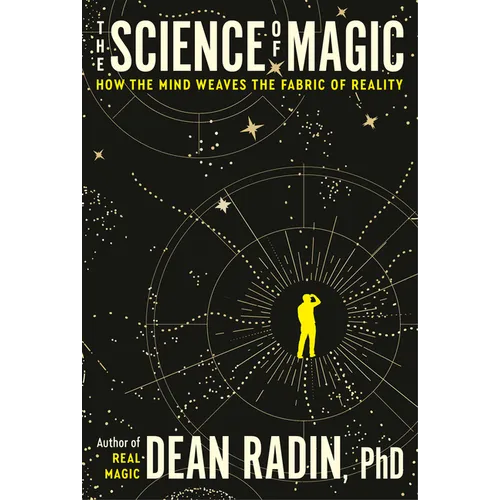 The Science of Magic: How the Mind Weaves the Fabric of Reality - Paperback | Books | Wiccan Center