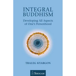 Integral Buddhism: Developing All Aspects of One's Personhood - Paperback | Books | Wiccan Center