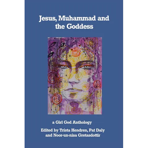 Jesus, Muhammad and the Goddess - Paperback | Books | Wiccan Center