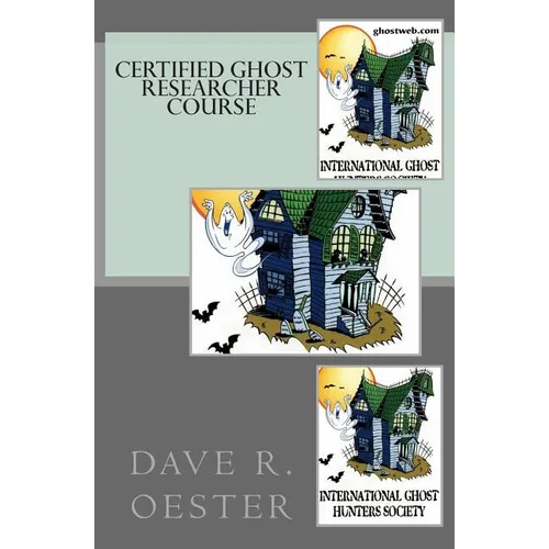 Certified Ghost Researcher Course - Paperback | Books | Wiccan Center
