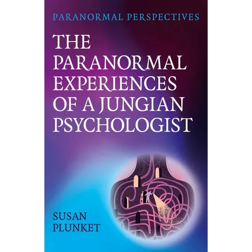 Paranormal Perspectives: The Paranormal Experiences of a Jungian Psychologist - Paperback | Books | Wiccan Center