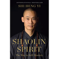 Shaolin Spirit: The Way to Self-Mastery - Hardcover | Books | Wiccan Center