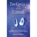 Two Crystals From Lemuria: 12,000 year old Crystals Reveal a Precise Technique for Ascension to the 5th Dimension - Paperback | Books | Wiccan Center