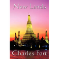 New Lands: A Fortean Classic of Anomalous Astronomy, Unexplained Phenomena, and Scientific Doubt - Paperback | Books | Wiccan Center