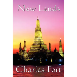 New Lands: A Fortean Classic of Anomalous Astronomy, Unexplained Phenomena, and Scientific Doubt - Paperback | Books | Wiccan Center