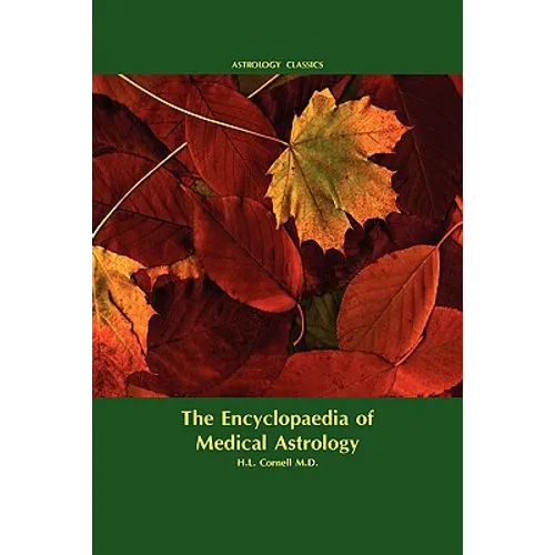 Encyclopaedia of Medical Astrology - Paperback | Books | Wiccan Center