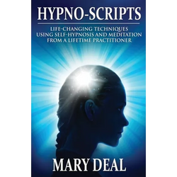Hypno-Scripts: Life-Changing Techniques Using Self-Hypnosis And Meditation From A Lifetime Practitioner - Paperback | Books | Wiccan Center