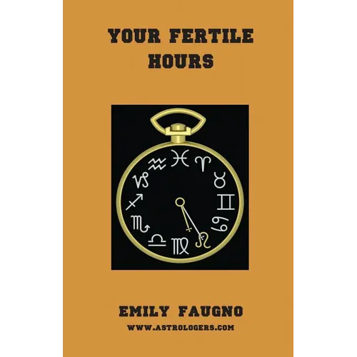 Your Fertile Hours - Paperback | Books | Wiccan Center