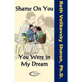 Shame on You - You Were in My Dream - Paperback | Books | Wiccan Center