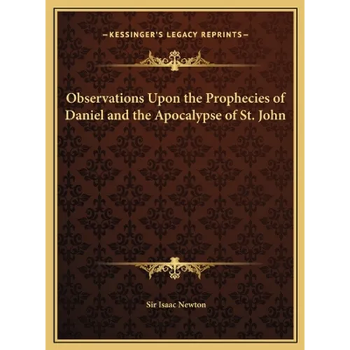 Observations Upon the Prophecies of Daniel and the Apocalypse of St. John - Hardcover | Books | Wiccan Center