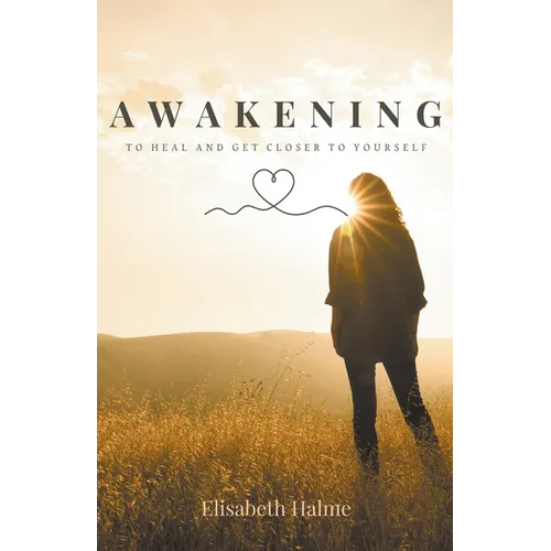 Awakening - To heal and get closer to yourself - Paperback | Books | Wiccan Center