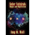 Sefer Yetzirah: Magic and Mysticism - Paperback | Books | Wiccan Center