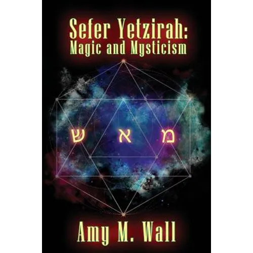 Sefer Yetzirah: Magic and Mysticism - Paperback | Books | Wiccan Center