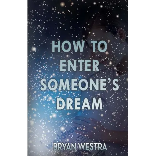 How To Enter Someone's Dream - Paperback | Books | Wiccan Center