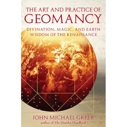 The Art and Practice of Geomancy: Divination, Magic, and Earth Wisdom of the Renaissance - Paperback | Books | Wiccan Center