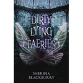 Dirty Lying Faeries - Paperback | Books | Wiccan Center
