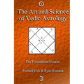 The Art and Science of Vedic Astrology: The Foundation Course - Paperback | Books | Wiccan Center