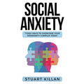 Social Anxiety: 7 Easy Ways to Overcome Your Inferiority Complex TODAY - Paperback | Books | Wiccan Center