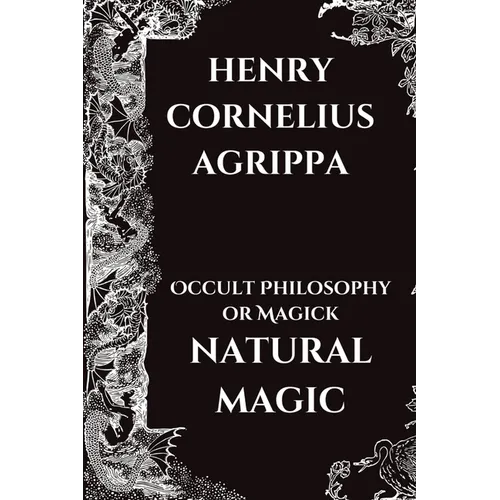 Occult Philosophy or Magick - Natural Magic - Paperback | Books | Wiccan Center