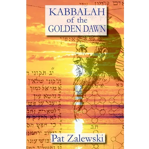 KABBALAH of the GOLDEN DAWN - Paperback | Books | Wiccan Center