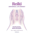 Reiki Universal Life Energy: A Holistic Method of Treatment for the Professional Practice, Absentee Healing and Self-Treatment of Mind, Body and Soul - Paperback | Books | Wiccan Center