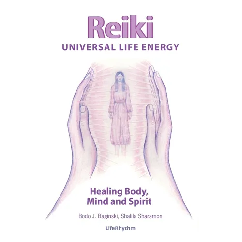 Reiki Universal Life Energy: A Holistic Method of Treatment for the Professional Practice, Absentee Healing and Self-Treatment of Mind, Body and Soul - Paperback | Books | Wiccan Center