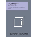 The Tarjuman Al-Ashwaq: A Collection of Mystical Odes (1911) - Paperback | Books | Wiccan Center