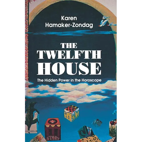 Twelfth House: The Hidden Power in the Horoscope - Paperback | Books | Wiccan Center