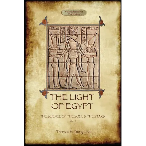 The Light of Egypt: The Science of the Soul and the Stars. Vol. 2 - Paperback | Books | Wiccan Center