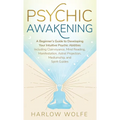 Psychic Awakening: A Beginner's Guide to Developing Your Intuitive Psychic Abilities, Including Clairvoyance, Mind Reading, Manifestation, Astral Proj - Hardcover | Books | Wiccan Center