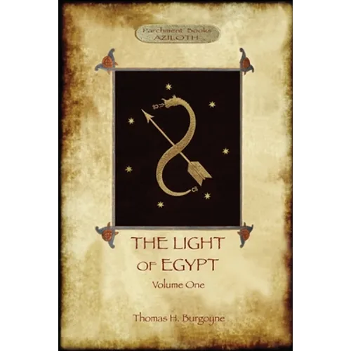 The Light of Egypt, Volume 1: re-edited, with 2 'missing' diagrams and five 'lost chapters' - Paperback | Books | Wiccan Center