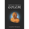 How to create a Golem: a practical guide - Paperback