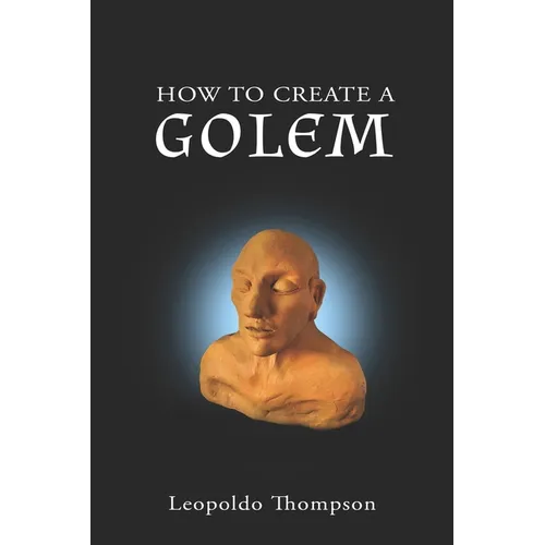 How to create a Golem: a practical guide - Paperback