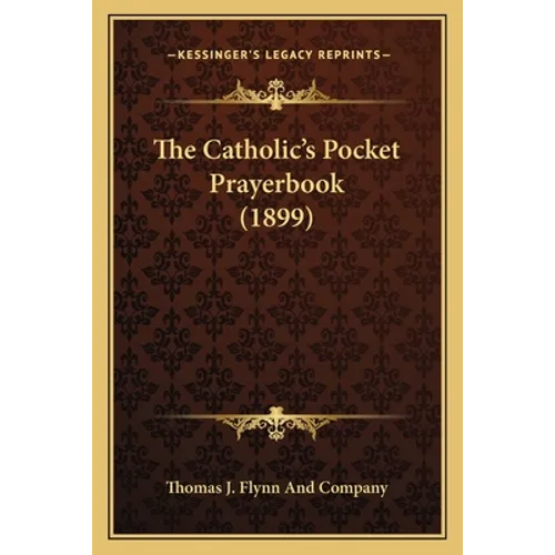 The Catholic's Pocket Prayerbook (1899) - Paperback | Books | Wiccan Center