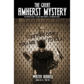 The Great Amherst Mystery: An Eyewitness Account of the Most Famous Haunting of the Nineteenth Century - Paperback | Books | Wiccan Center