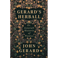 Gerard's Herball - Or, Generall Historie of Plantes - Paperback | Books | Wiccan Center