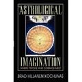 The Astrological Imagination: Where Psyche and Cosmos Meet - Paperback | Books | Wiccan Center