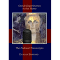 Occult Experiments in the Home: The Podcast Transcripts - Paperback | Books | Wiccan Center