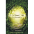 Spiritwalker: The Beginning - Paperback | Books | Wiccan Center