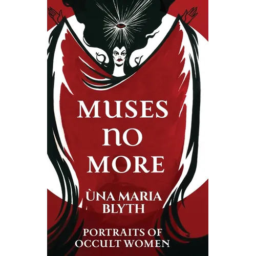 Muses No More - Portraits of Occult Women - Hardcover | Books | Wiccan Center