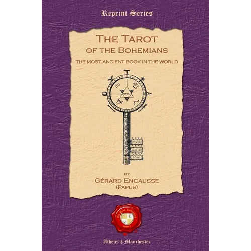 The Tarot of the Bohemians: The Most Ancient Book in the World - Paperback | Books | Wiccan Center