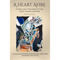 A Heart Afire: Stories and Teachings of the Early Hasidic Masters - Paperback | Books | Wiccan Center