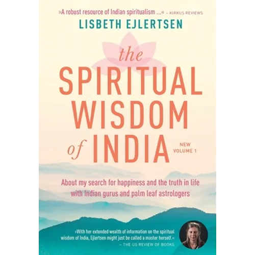 The Spiritual Wisdom of India, New Volume 1: About my search for happiness and the truth in life with Indian gurus and palm leaf astrologers - Hardcover | Books | Wiccan Center