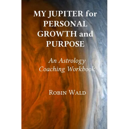 My Jupiter for Personal Growth and Purpose - Paperback | Books | Wiccan Center