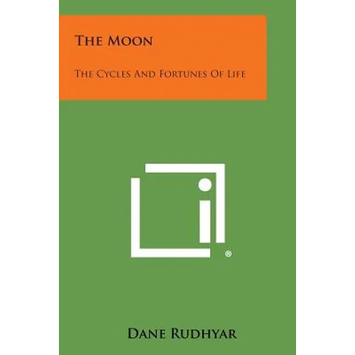 The Moon: The Cycles and Fortunes of Life - Paperback | Books | Wiccan Center