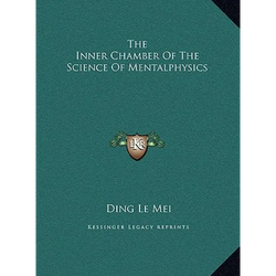 The Inner Chamber Of The Science Of Mentalphysics - Paperback | Books | Wiccan Center