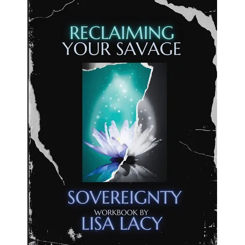 Reclaiming Your Savage Sovereignty - Paperback | Books | Wiccan Center