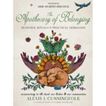 The Apothecary of Belonging: Seasonal Rituals and Practical Herbalism - Hardcover | Books | Wiccan Center