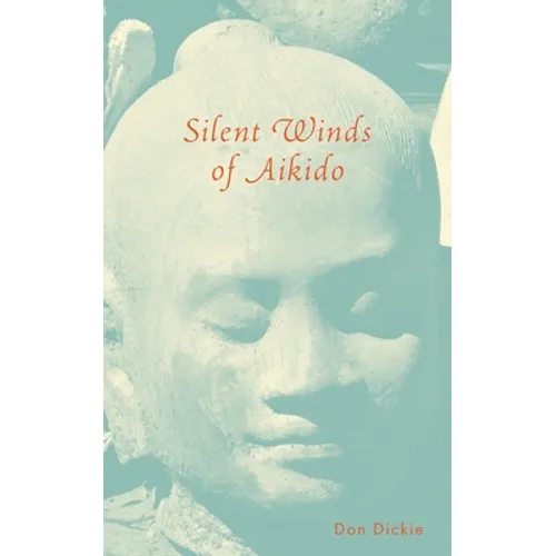 Silent Winds of Aikido - Paperback | Books | Wiccan Center